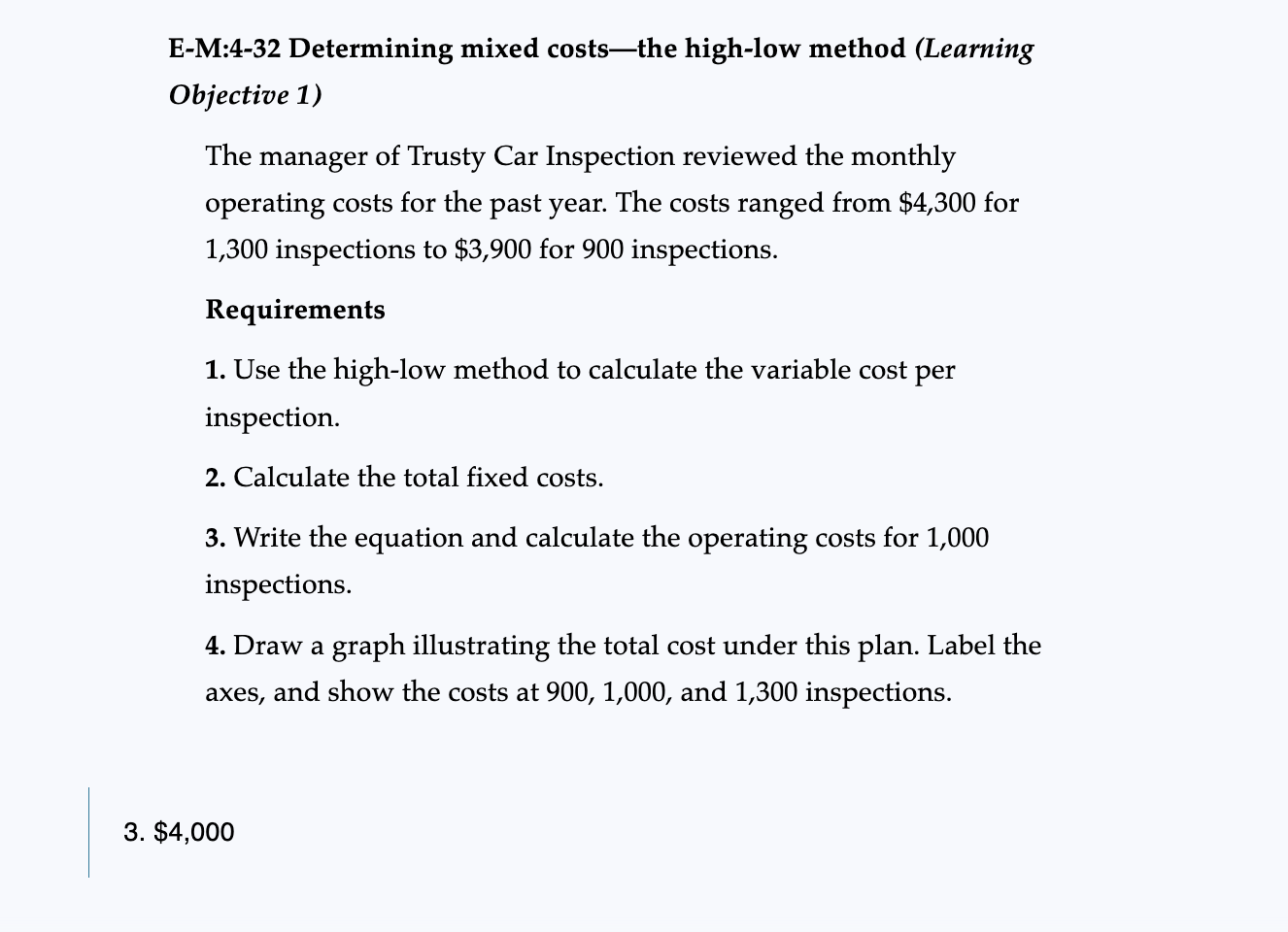  E-M:4-32 Determining mixed coststhe high-low method (Learning Objective 1) The manager