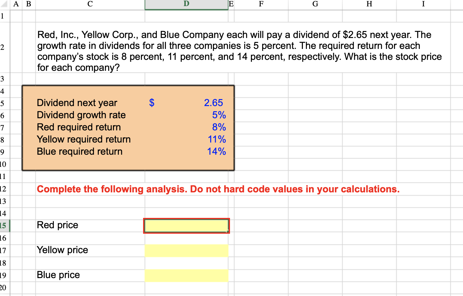 Please use excel formulas Red, Inc., Yellow Corp., and Blue Company each
