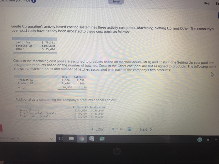  Saved Help Sa Greife Corporation's activity-based costing system has three activity