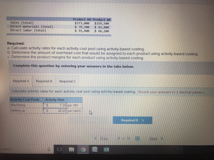 cost pools-Machining, Setting Up, and Other. The company's overhead costs have already