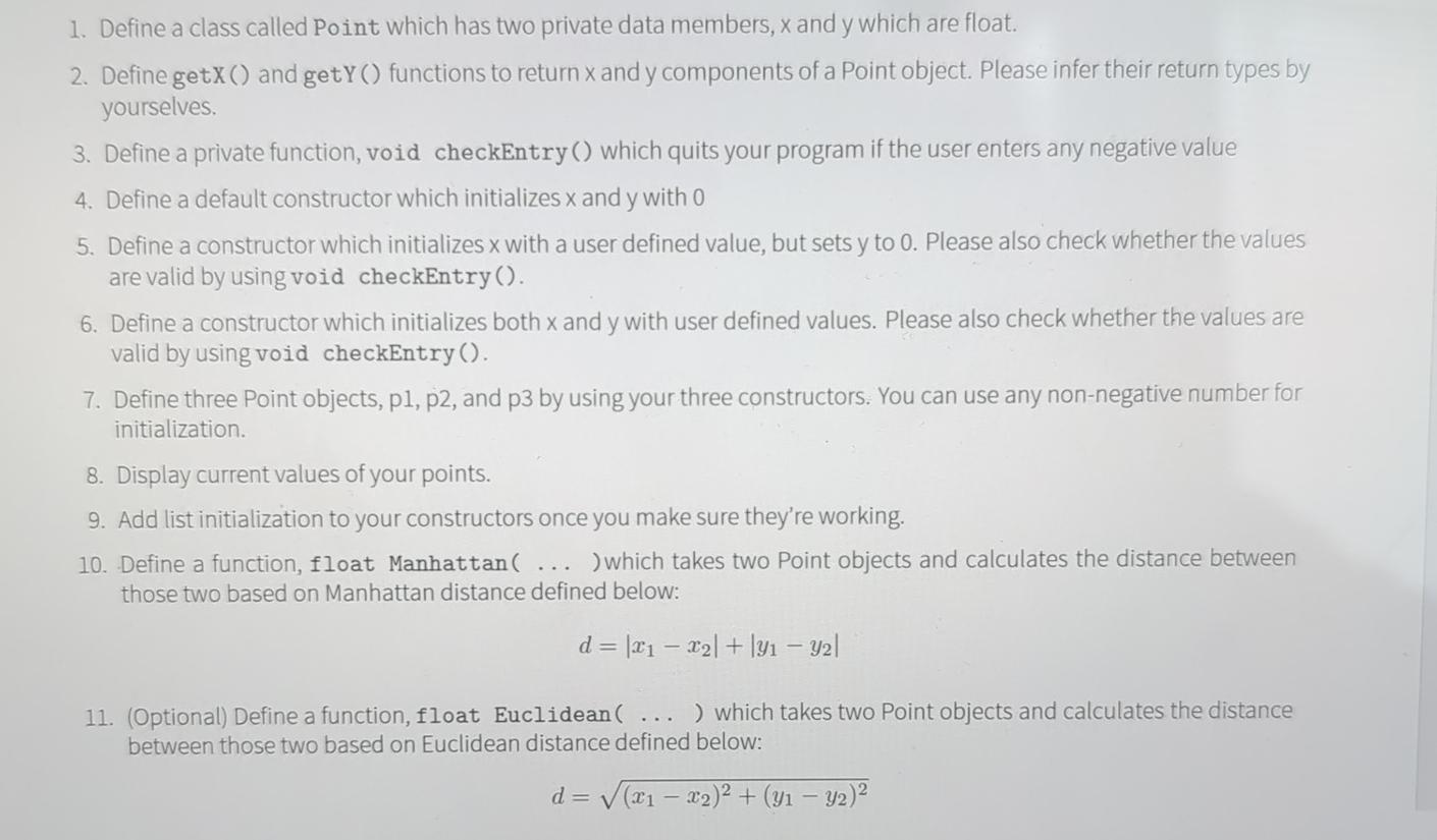  Define a class called Point which has two private data members,