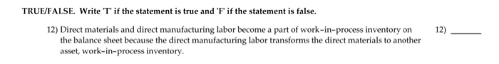  TRUE/FALSE. Write 'T' if the statement is true and 'F' if