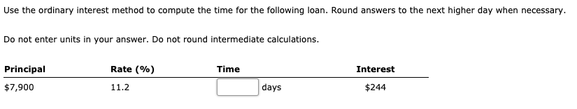 6A) 6B) Use the ordinary interest method to compute the time for