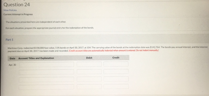  Question 24 View Polices Current Attempt in Progress The situations presented