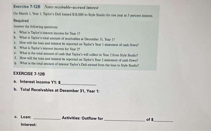  Exercise 7.12B Notes necenable-accrued interest On March 1, Year 1. Taylor's