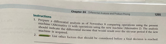 soods could be PR 24-1B Differential analysis involving opportunity costs 3 $525,000