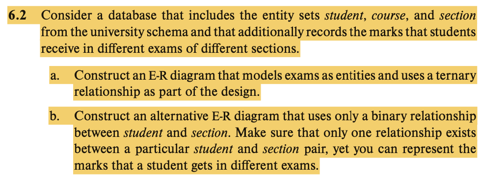  6.2 Consider a database that includes the entity sets student, course,