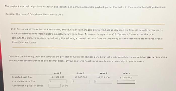 Question is continued in all photos The payback method helps firms establish