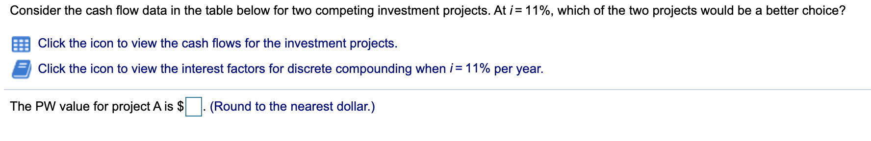 aand what The PW value for project B is $ Consider the