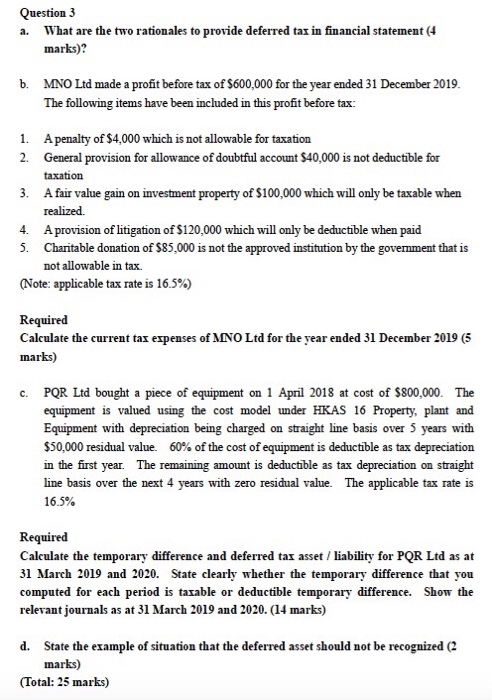  Question 3 a. What are the two rationales to provide deferred