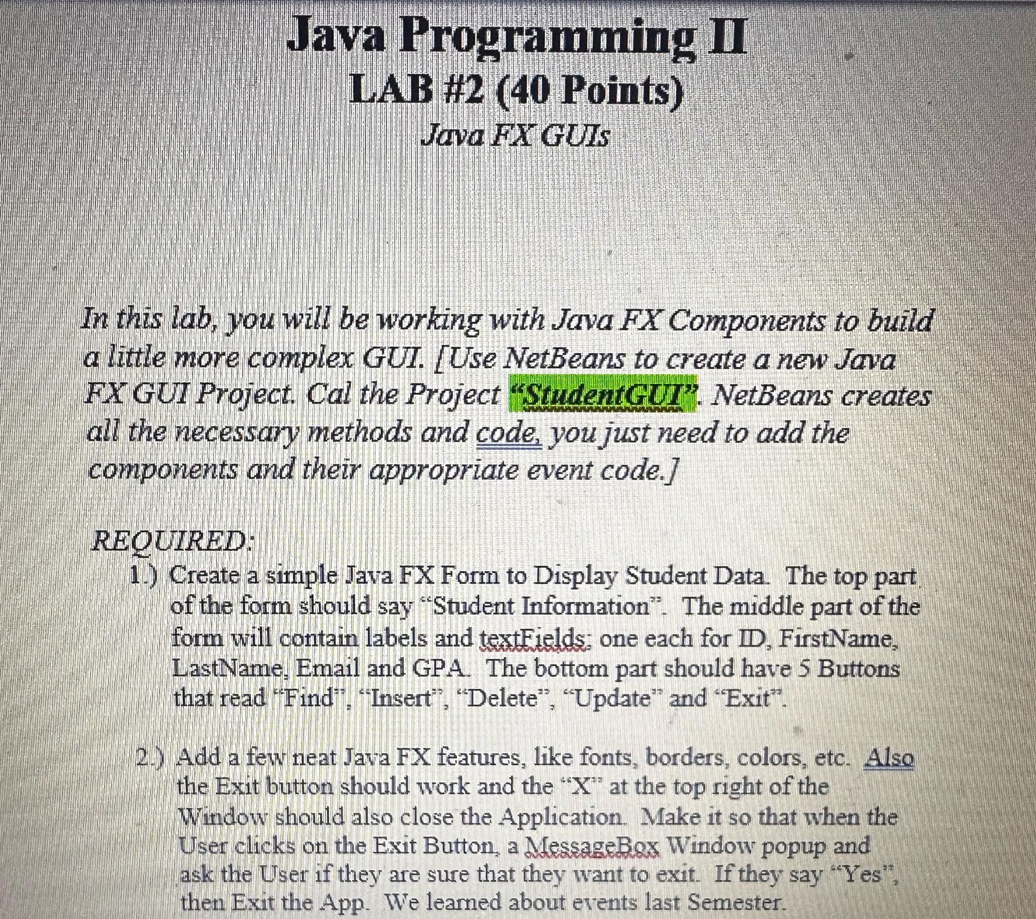  Java Programming II LAB #2(40 Points) Java FX GUIs In this