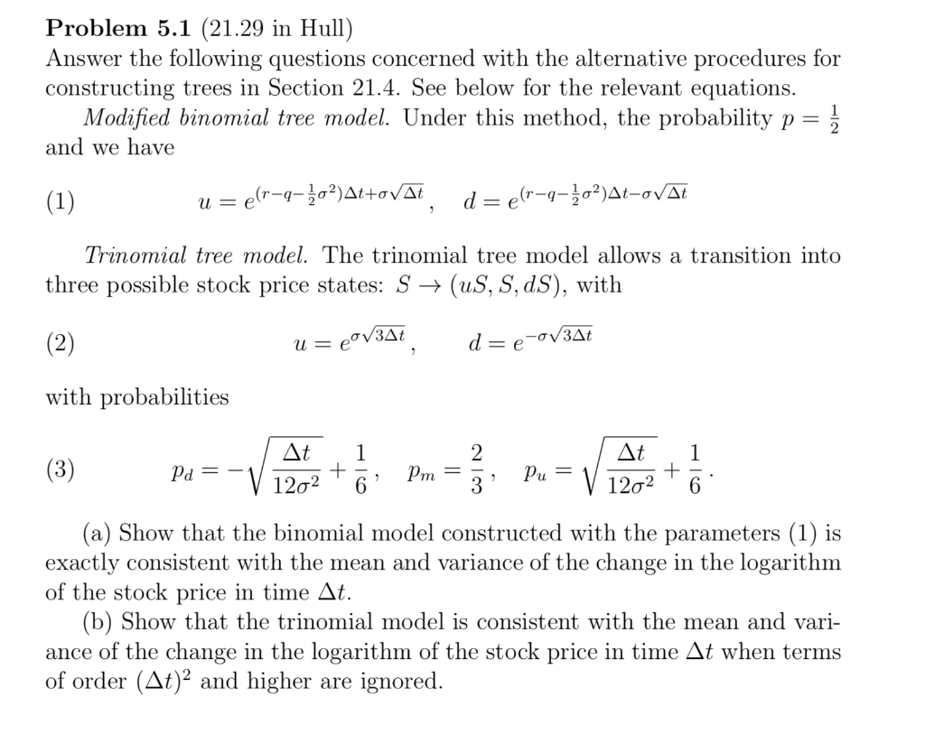  Problem 5.1 (21.29 in Hull) Answer the following questions concerned with