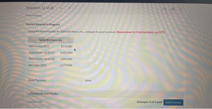  Current Attempt in Progress Using the following data for Splish Brothers,