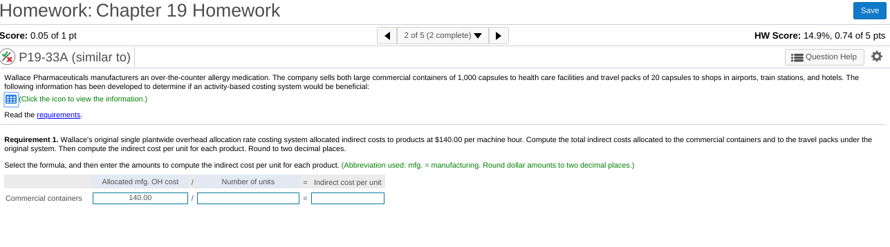 costing system allocated indirect costs to products at $140.00 per machine hour.