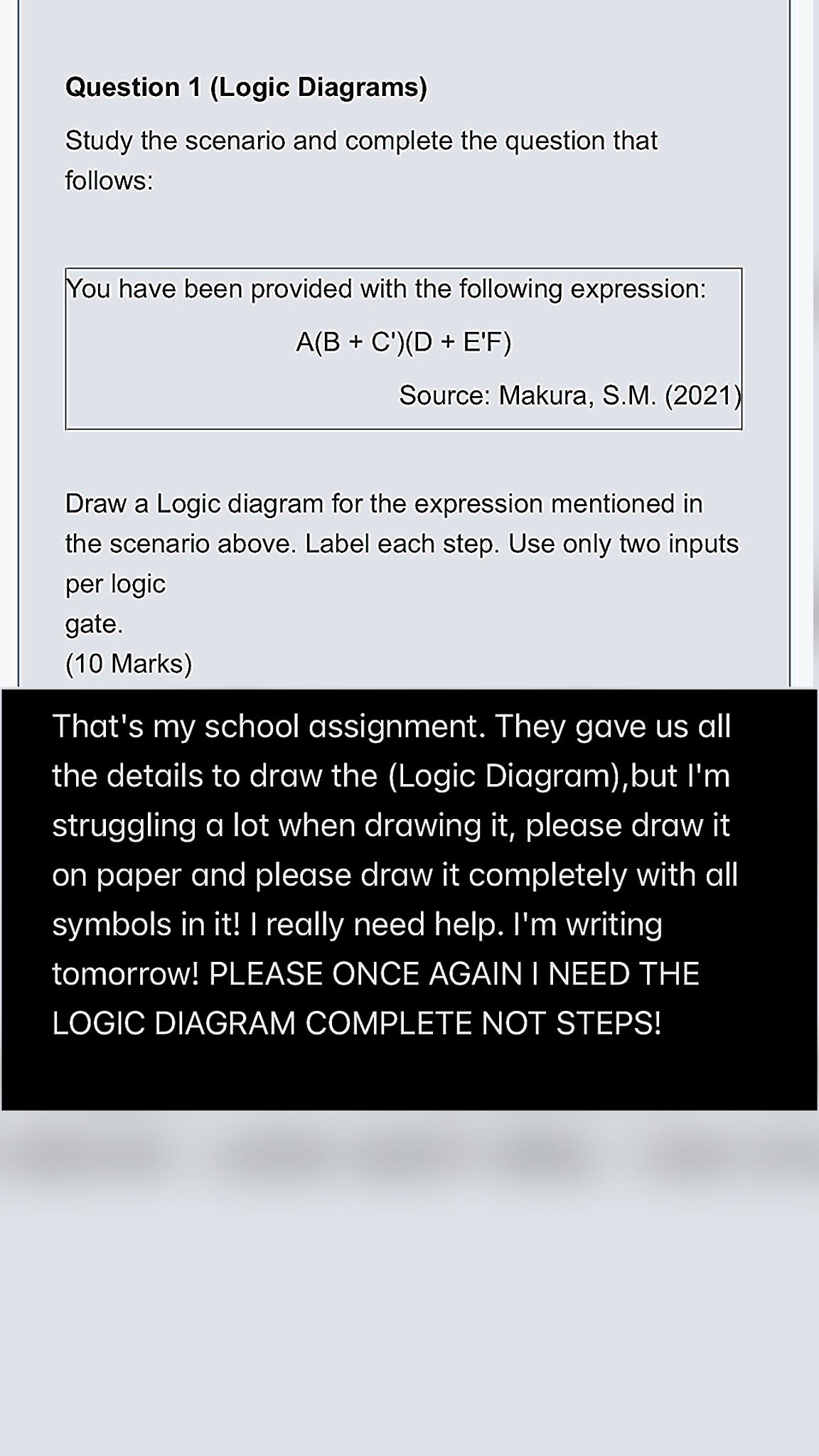  Question 1(Logic Diagrams) Study the scenario and complete the question that