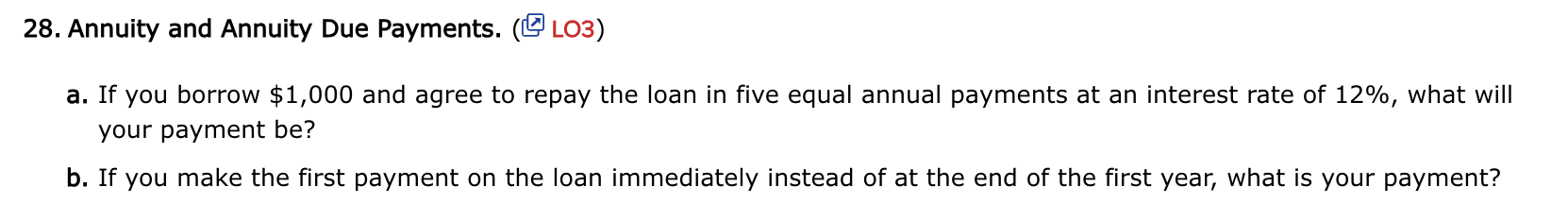  a. If you borrow $1,000 and agree to repay the loan
