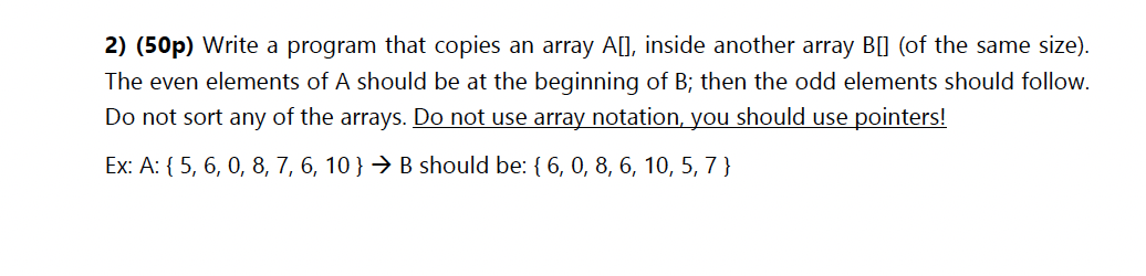  c language please 2) (50p) Write a program that copies an