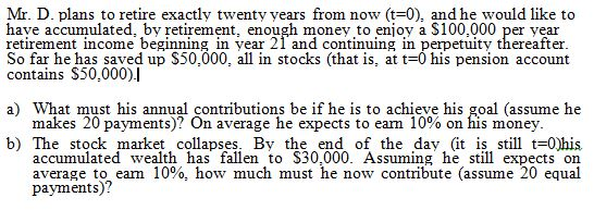 show all work, all equations and all methodology Mr. D. plans