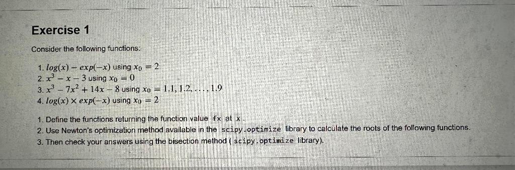  Using Python solve this question. Attach the output Exercise 1 Consider