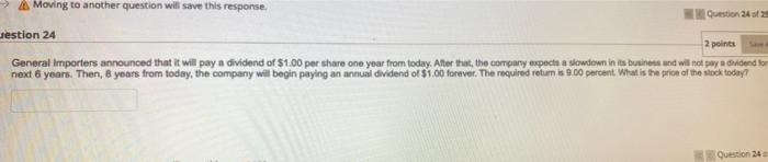  Moving to another question will save this response. Question 24 of