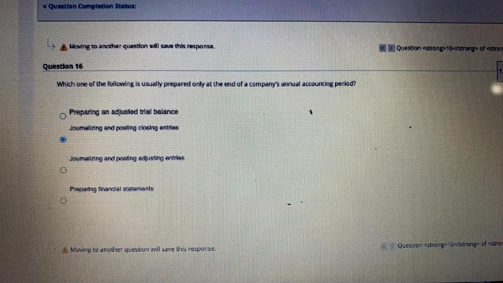 Question Completion Status: Moving to another question will save thk response.