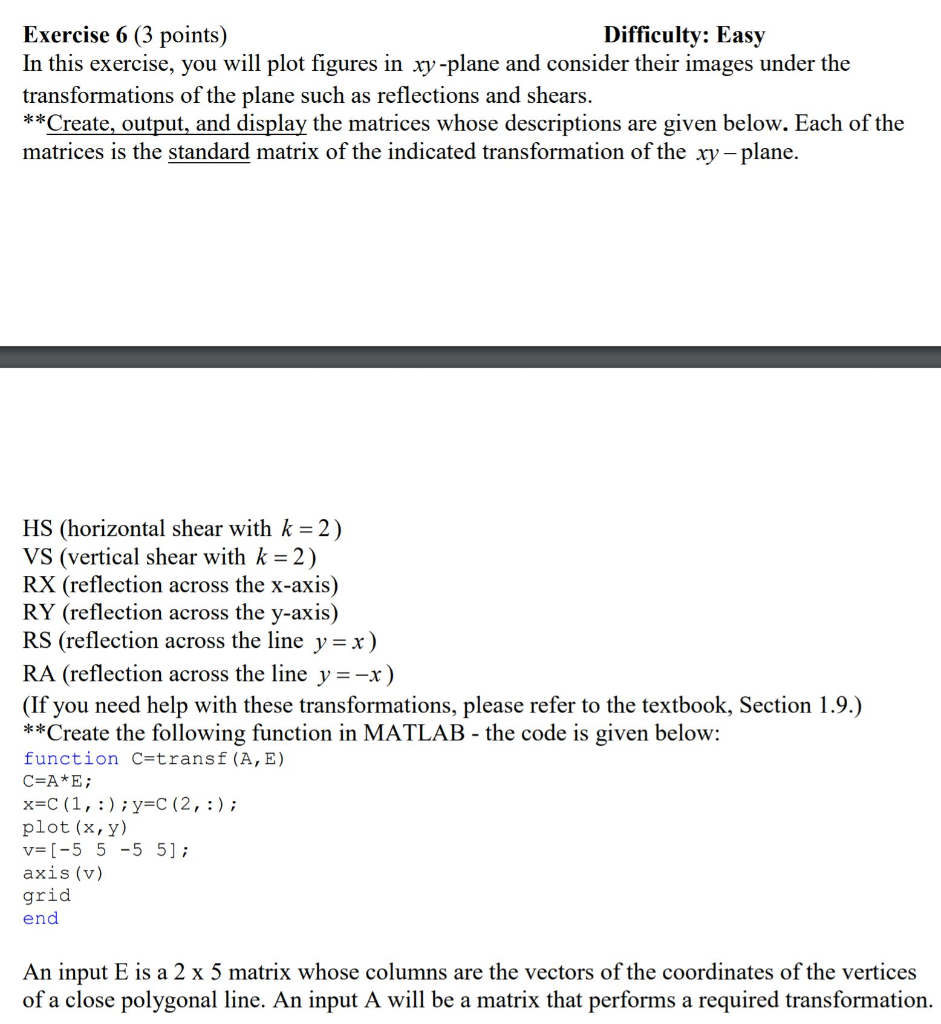  Exercise 6 (3 points) Difficulty: Easy In this exercise, you will