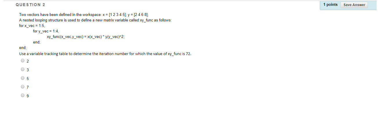 QUESTION 2 1 points Save Answer Two vectors have been defined