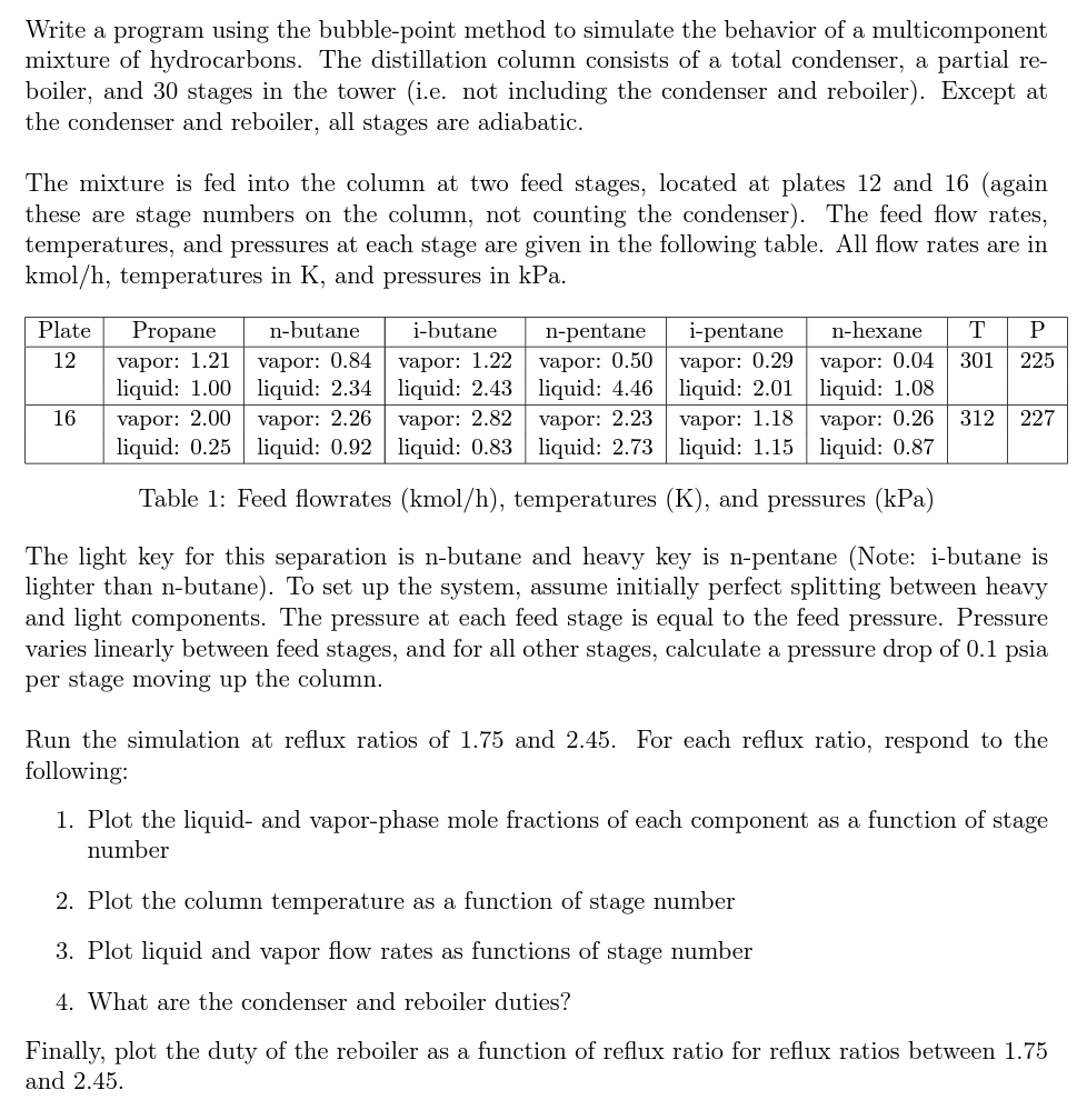  Please use Matlab to complete Write a program using the bubble-point