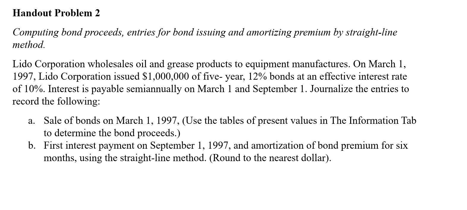  Computing bond proceeds, entries for bond issuing and amortizing premium by