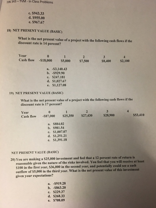  NET PRESENT VALUE (BASIC) What is the net present value of