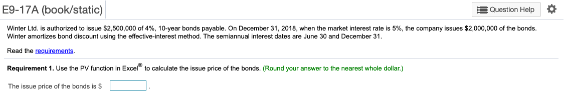  E9-17A (book/static) Question Help Winter Ltd. is authorized to issue $2,500,000
