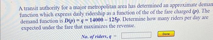  A transit authority for a major metropolitan area has determined an