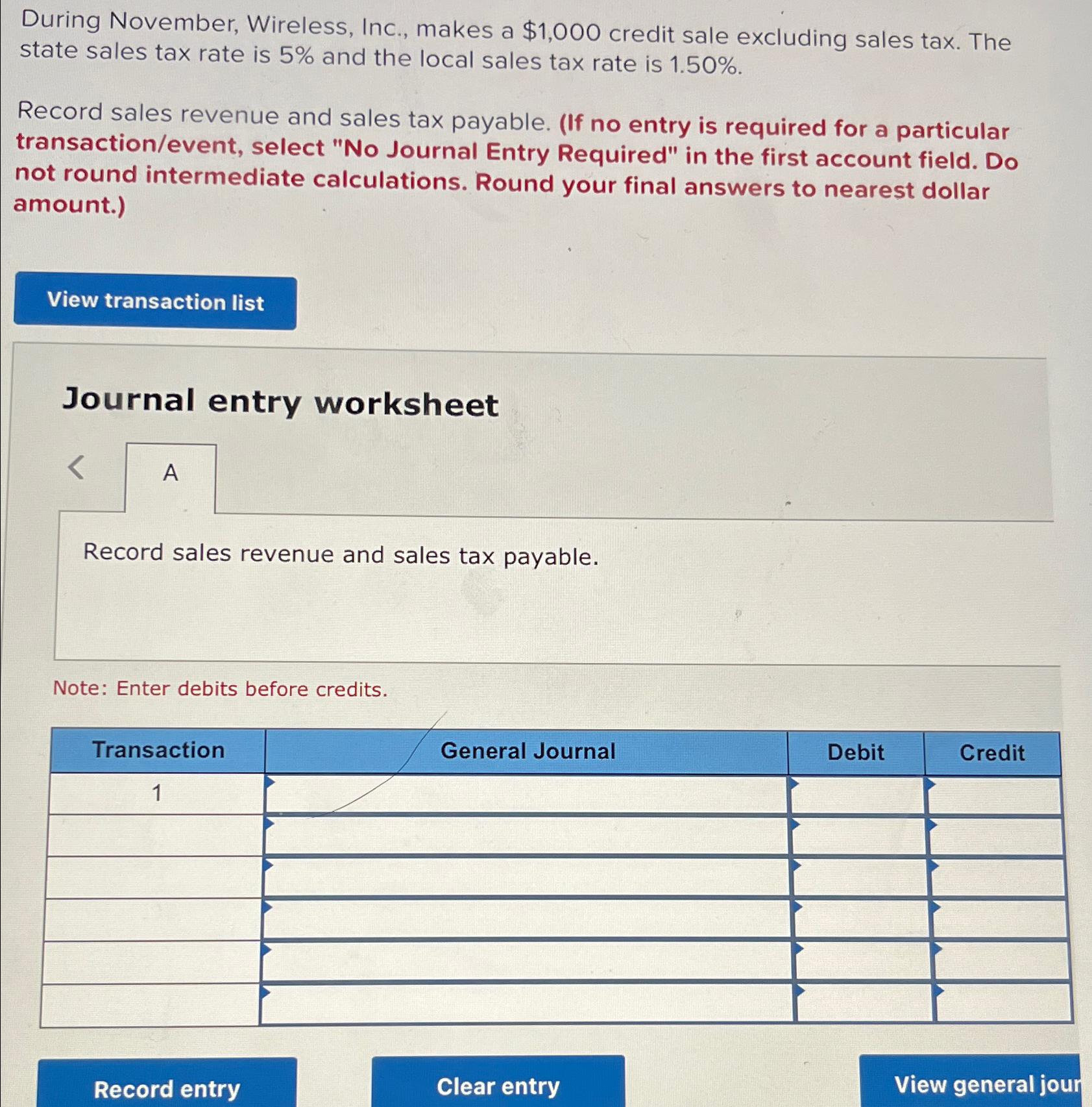  During November, Wireless, Inc., makes a $1,000 credit sale excluding sales