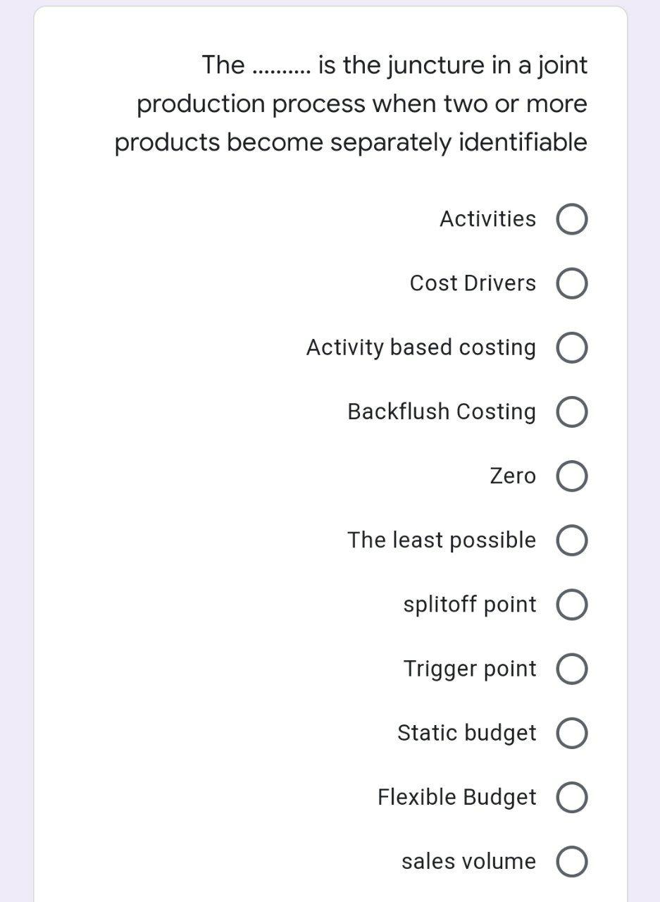 The .......... is the juncture in a joint production process when
