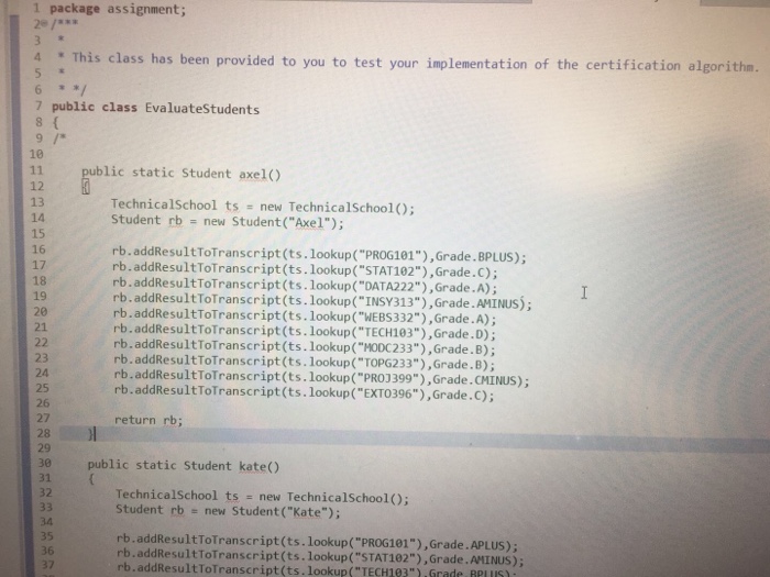 against a certification criteria. For this assignment, you will individually develop classes