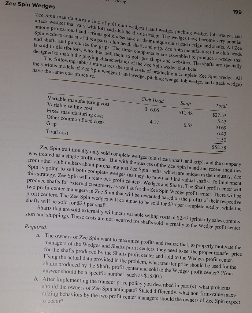 please answer A and B Picing 199 Zee Spin Wedges Zee Spin