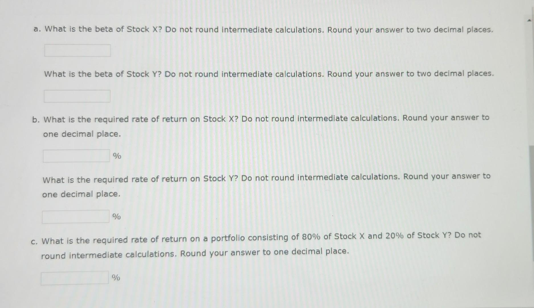 Return You have observed the following returns over time: Assume that the