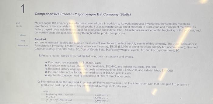  Thank you for answering and please be clear. Comprehensive Problem Major