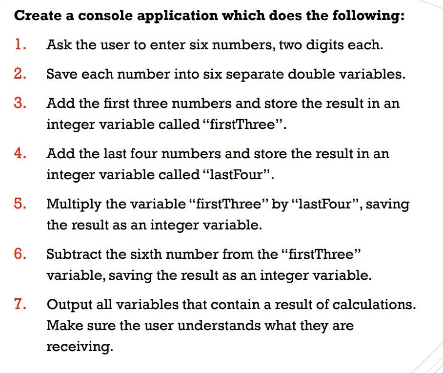 Write this by C# Create a console application which does the following: