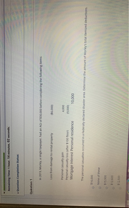  Remaining Time: 1 hour, 14 minutes, 02 seconds. Question Completion Status: