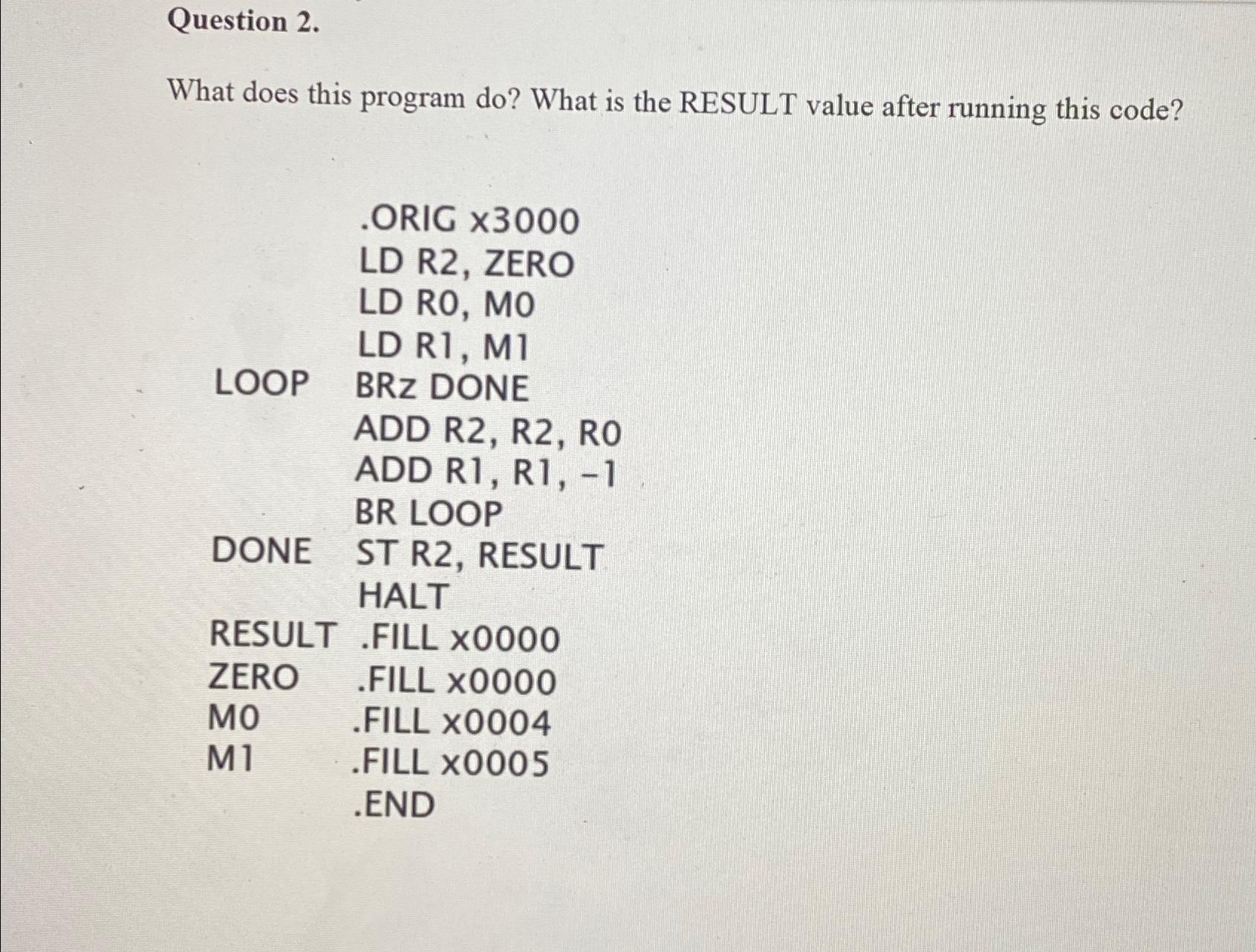  Question 2. What does this program do? What is the RESULT