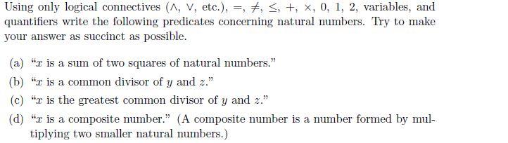  Using only logical connectives (A, V, etc.), =, #, s+, X,