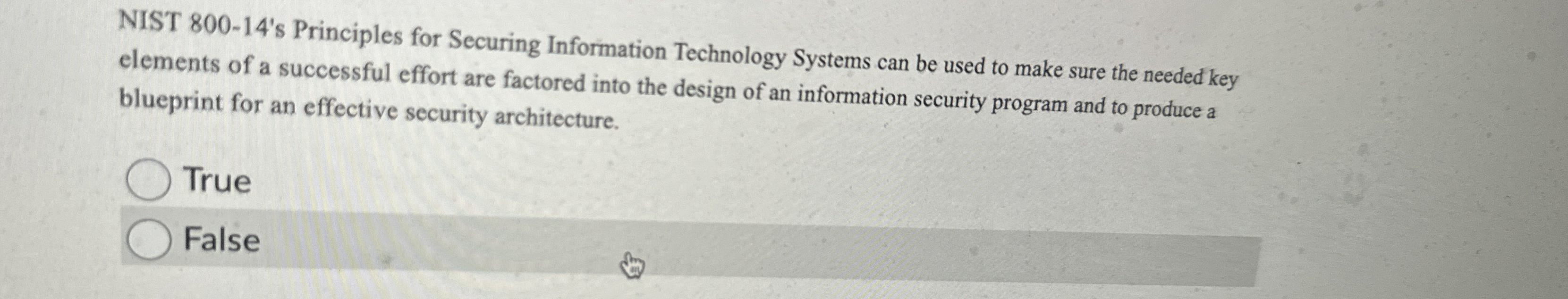  NIST 800-14's Principles for Securing Information Technology Systems can be used