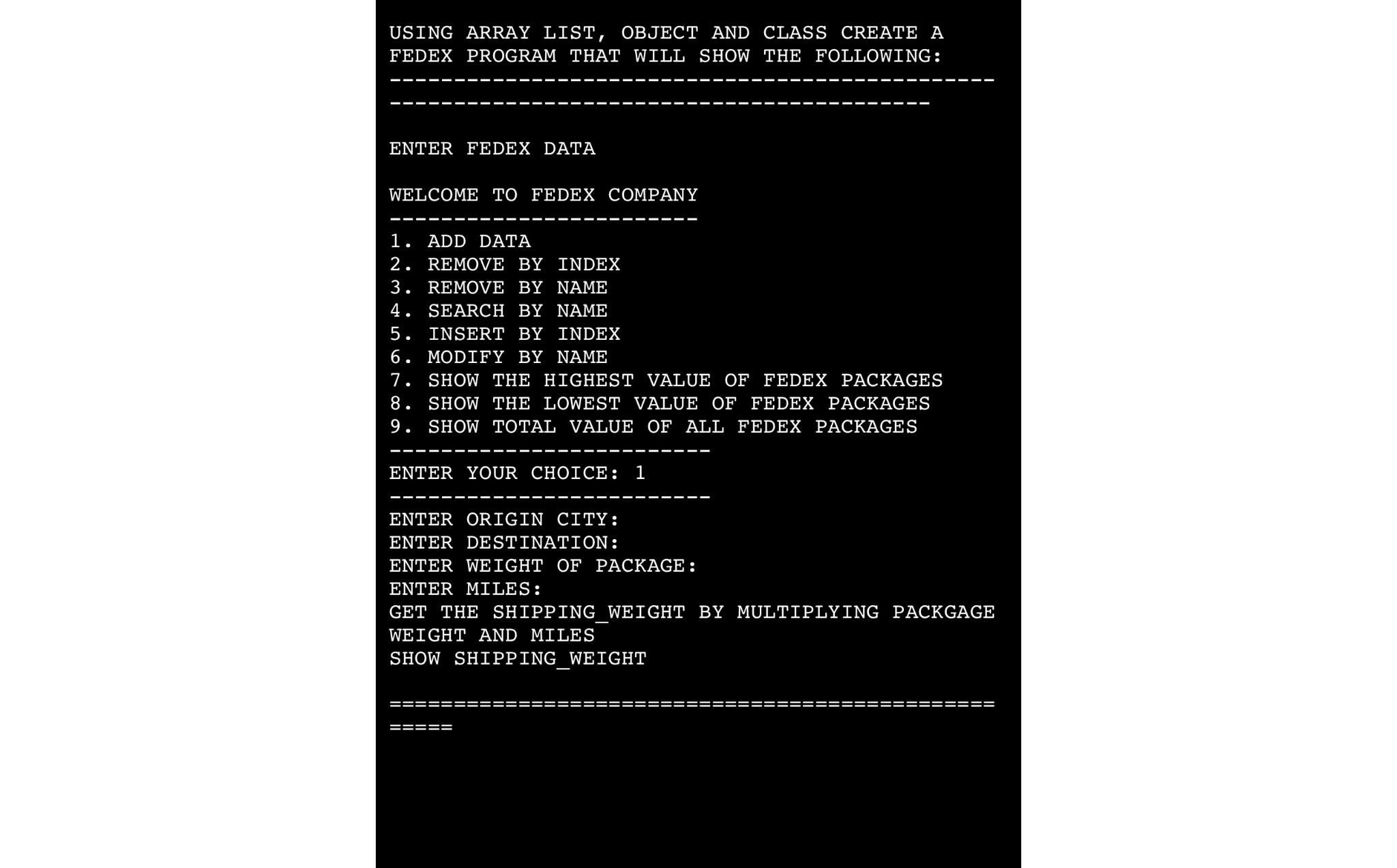  USING ARRAY LIST, OBJECT AND CLASS CREATE A FEDEX PROGRAM THAT