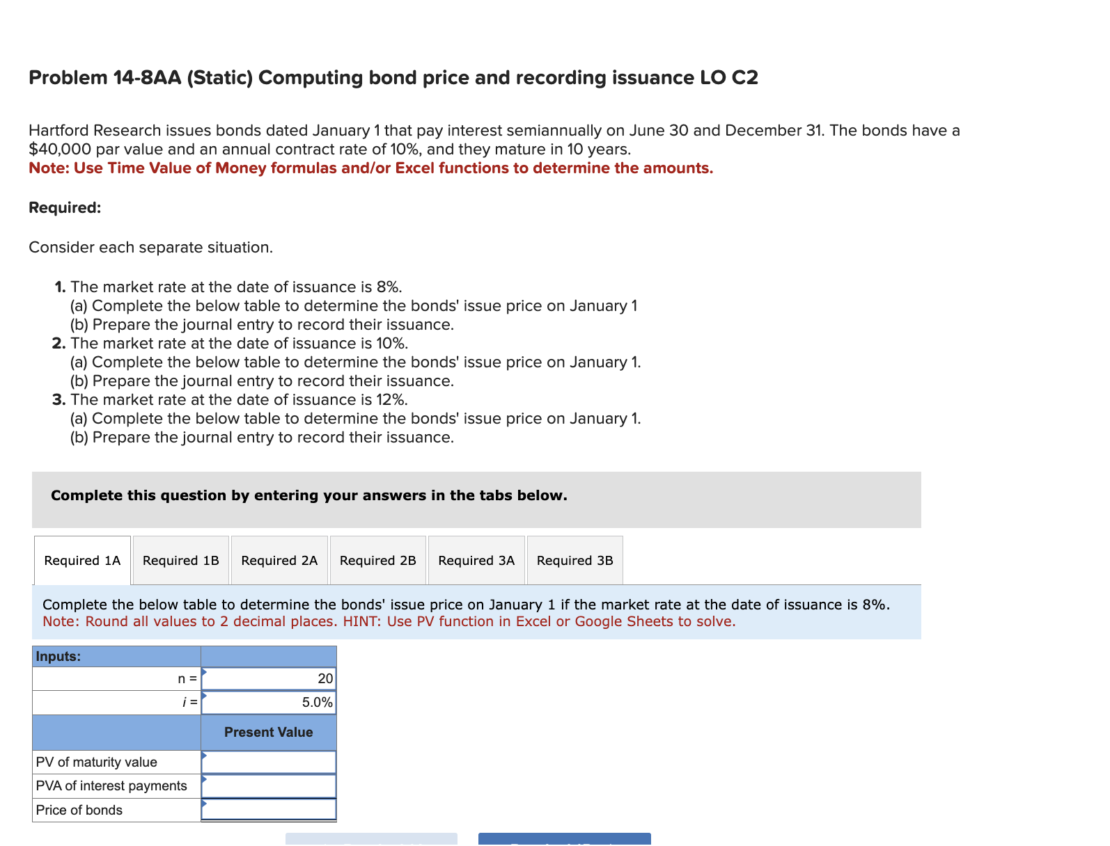Problem 14-8AA (Static) Computing bond price and recording issuance LO C2