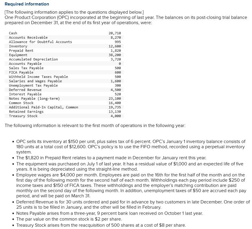  Please if possible show steps thank you Required information [The following
