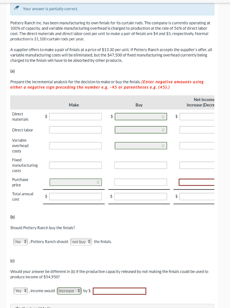  Your answer is partially correct. Pottery Ranch Inc. has been manufacturing