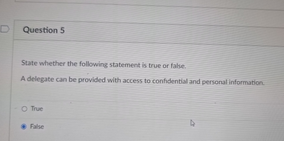  Question 5 State whether the following statement is true or false.