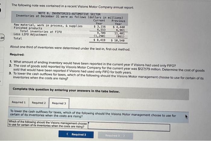 under the last-in, first-out method. Required: 1. What amount of ending inventory