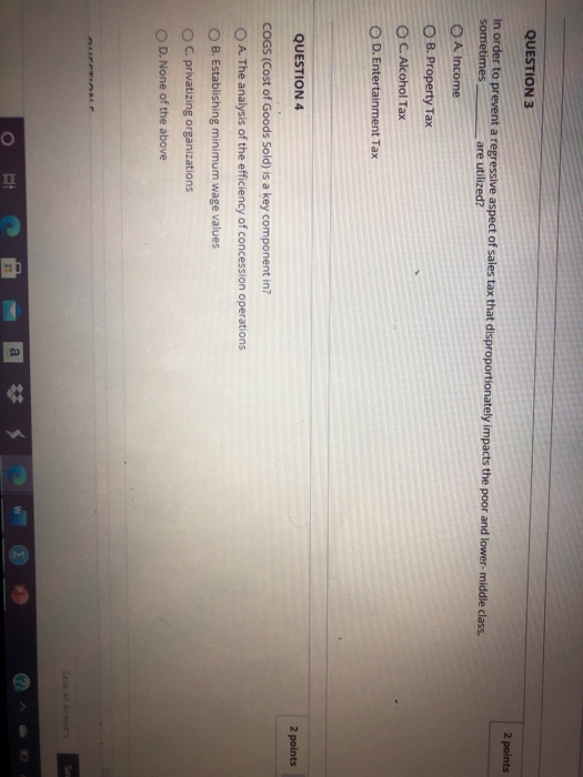  QUESTION 3 2 points In order to prevent a regressive aspect